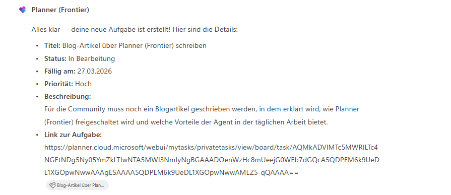 Screenshot des Planner‑Agents (Frontier) im M365‑Copilot‑Chat. Der Agent bestätigt die Erstellung einer neuen Aufgabe und zeigt deren Details an: Titel „Blog‑Artikel über Planner (Frontier) schreiben“, Status „In Bearbeitung“, Fällig am 27.03.2026, Priorität „Hoch“ sowie eine Beschreibung, die erklärt, dass ein Blogartikel über die Freischaltung und Vorteile von Planner (Frontier) erstellt werden muss. Darunter befindet sich ein direkter Link zur Aufgabe in Microsoft Planner.
