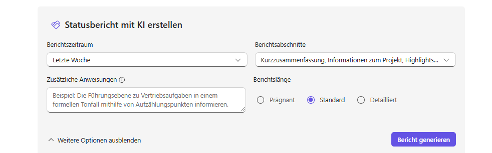 Eingabemaske in Microsoft Planner zur Erstellung eines KI gestützten Statusberichts. Sichtbar sind Auswahl-felder für Berichtszeitraum und Berichtabschnitte, ein Textfeld für zusätzliche Anweisungen sowie Optionen für die Berichtslänge. Rechts unten befindet sich die Schaltfläche ‚Bericht generieren‘. Oberfläche des Plan-ner Agents für automatisierte Report Erstellung.