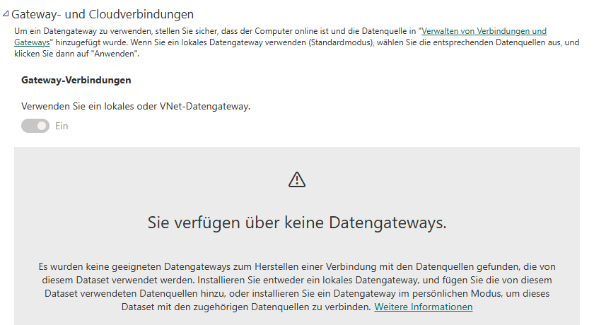 Screenshot aus Power BI mit dem Bereich „Gateway- und Cloudverbindungen“. Es wird angezeigt, dass keine Datengateways verfügbar sind und keine Verbindung zu lokalen oder Cloud-Datenquellen hergestellt werden kann.